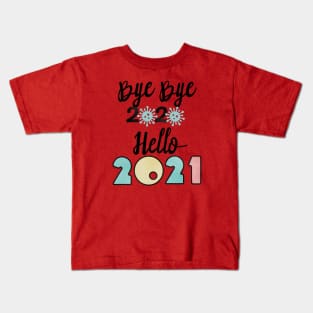 Bye Bye 2020 Hello 2021, Merry Christmas Happy New Year Gifts Kids T-Shirt
